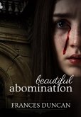 Beautiful Abomination (eBook, ePUB) Beautiful Abomination (eBook, ePUB)