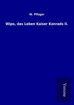 Wipo, das Leben Kaiser Konrads II.