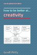 how to be better at... creativity - Bild 1