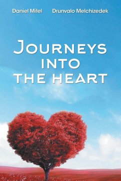 Journeys into the Heart - Daniel Mitel; Drunvalo Melchizedek