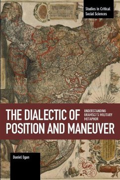 The Dialectic of Position and Maneuver - Egan, Daniel