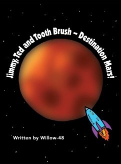 Jimmy, Ted and Toothbrush - Destination Mars! - Willow-48