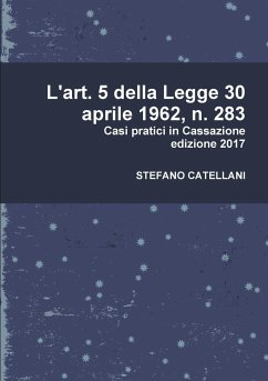 L'art. 5 della Legge 30 aprile 1962, n. 283 - Catellani, Stefano