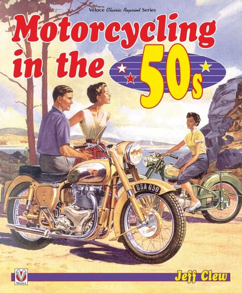Motorcycling in the '50s Motorcycling in the '50s