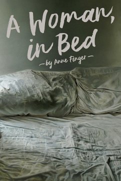 A Woman, in Bed - Finger, Anne