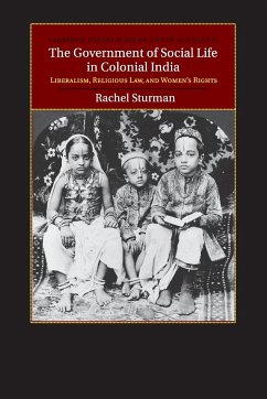 The Government of Social Life in Colonial India - Sturman, Rachel