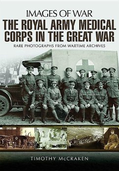 The Royal Army Medical Corps in the Great War - McCracken, Timothy