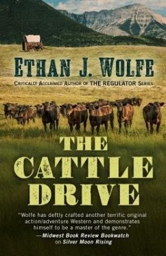 The Cattle Drive - Wolfe, Ethan J.