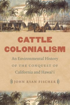 Cattle Colonialism - Fischer, John Ryan