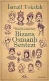 Bizans Osmanli Sentezi