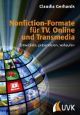 Nonfiction-Formate für TV, Online und Transmedia