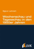 Wochenschau und Tagesschau in den 1950er Jahren