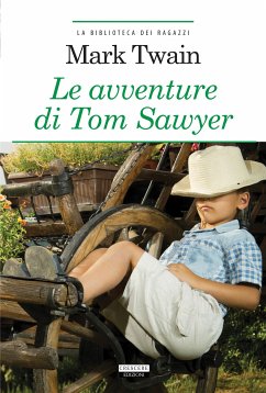 Le avventure di Tom Sawyer (eBook, ePUB) - Twain, Mark