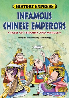 Infamous Chinese Emperors: Tales of Tyranny and Misrule (eBook, ePUB) - Hengyu, Tian
