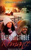 Unpredictable Romance (Modern Love Stories) (eBook, ePUB)