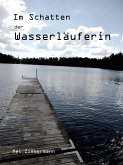 Im Schatten der Wasserläuferin (eBook, ePUB)