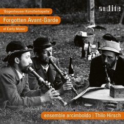 Bogenhauser Künstlerkapelle-Forgotten Avant-Garde - Ensemble Arcimboldo