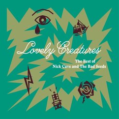 Lovely Creatures-The Best Of...(1984-2014) - Cave,Nick & The Bad Seeds