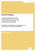 Arbeitszufriedenheit als Schlüsselkomponente für Unternehmenserfolg (eBook, PDF)