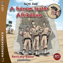 A három testőr Afrikában (MP3-Download) - Jenő, Rejtő