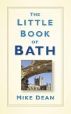 The Little Book of Bath (eBook, ePUB)