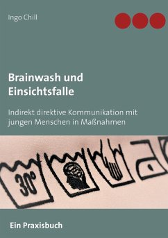 Brainwash und Einsichtsfalle - Chill, Ingo