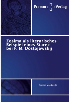 Zosima als literarisches Beispiel eines Starez bei F. M. Dostojewskij