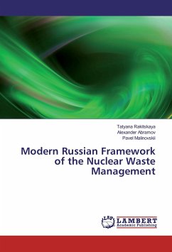 Modern Russian Framework of the Nuclear Waste Management