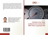 Création d'un SMQ conforme à la norme ISO 9001 Pour le groupe PSA