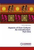 Aspects of Ewe Culture: An Introduction. Part One