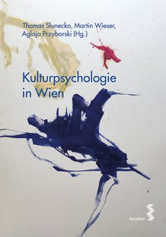 Kulturpsychologie in Wien - Slunecko, Thomas;Przyborski, Aglaja;Wieserw, Martin