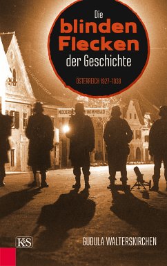 Die blinden Flecken der Geschichte (eBook, ePUB) - Walterskirchen, Gudula