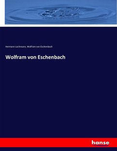 Wolfram von Eschenbach - Lachmann, Hermann;Wolfram von Eschenbach