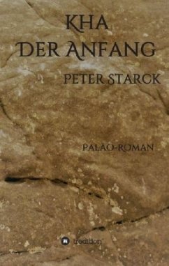 Kha - Der Anfang - Starck, Peter