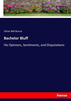 Bachelor Bluff - Bunce, Oliver Bell