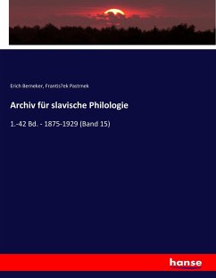 Archiv für slavische Philologie - Berneker, Erich;Pastrnek, Frantis ek