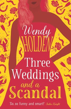 Three Weddings and a Scandal: Volume 1 - Holden, Wendy