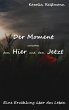 Der Moment zwischen dem Hier und dem... - Bild 1