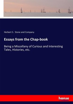 Essays from the Chap-book - Stone and Company, Herbert S.