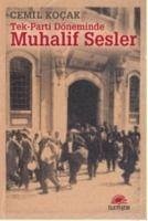 Tek-Parti Döneminde Muhalif Sesler - Kocak, Cemil