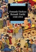 Osmanli-Türkiye Iktisadi Tarihi 1500-1914 - Pamuk, Sevket