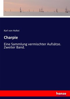 Charpie - Holtei, Karl von