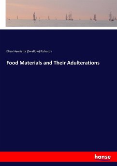 Food Materials and Their Adulterations - Richards, Ellen H.