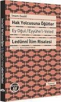 Hak Yolcusuna Ögütler - Gazali, Imam-I