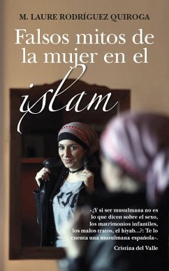 Falsos mitos de la mujer en el islam - Rodríguez Quiroga, María Laura