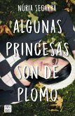 Algunas princesas son de plomo