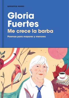 Me crece la barba : poemas para mayores y menores - Fuertes, Gloria