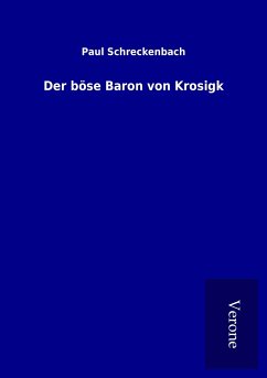 Der böse Baron von Krosigk - Schreckenbach, Paul