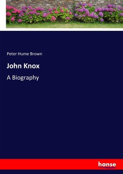John Knox - Brown, Peter H.