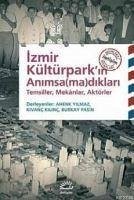 Cover Izmir Kültürparkin Animsamadiklari